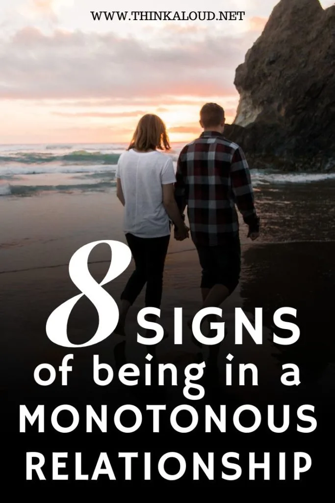 7 Signs Of Being In A Monotonous Relationship