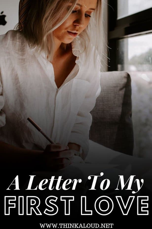 A Letter To My First Love