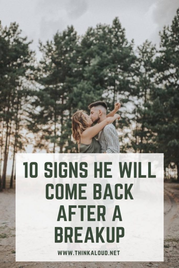 10 Signs He Will Come Back After A Breakup