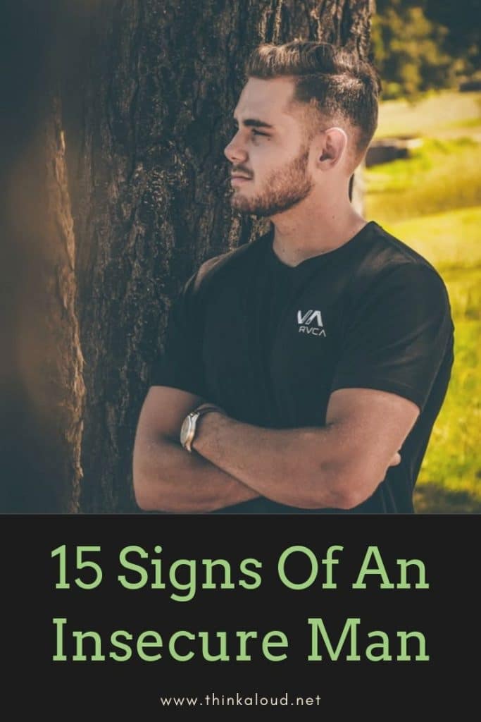 15 Signs Of An Insecure Man