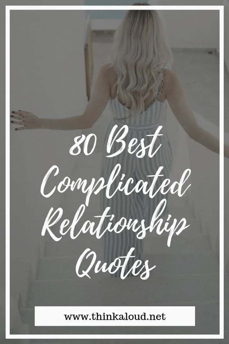 complicated relationship quotes for him