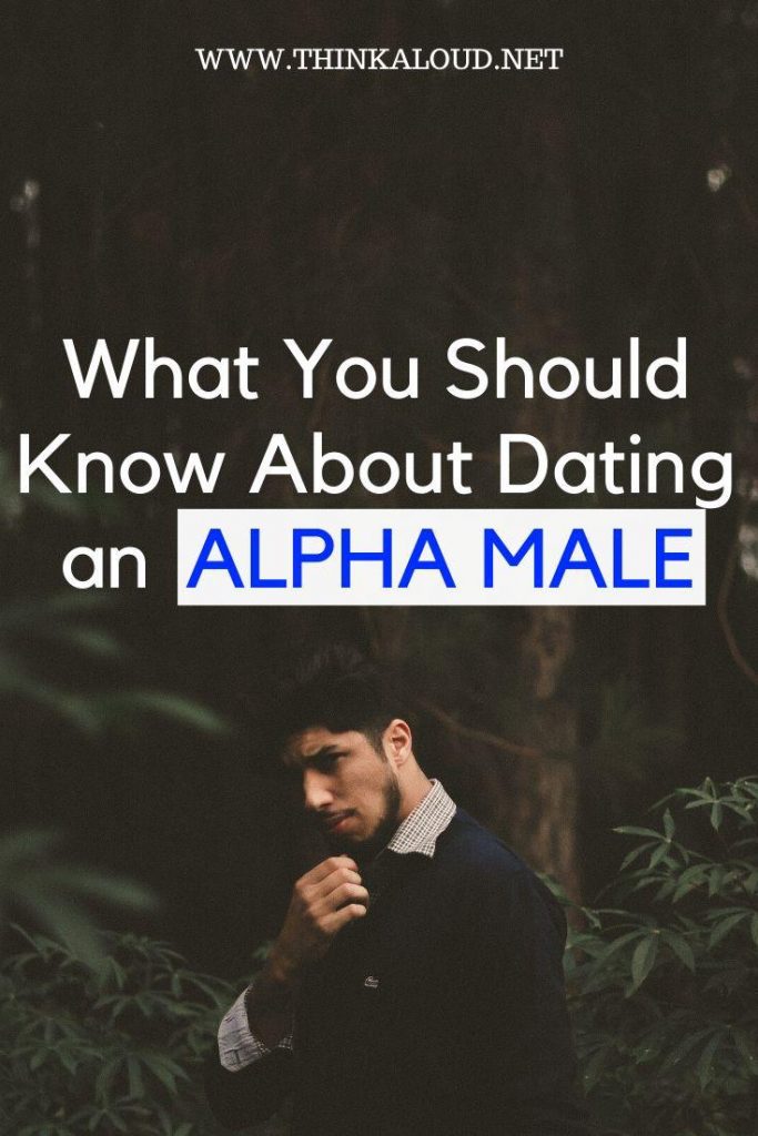 What You Should Know About Dating an Alpha Male