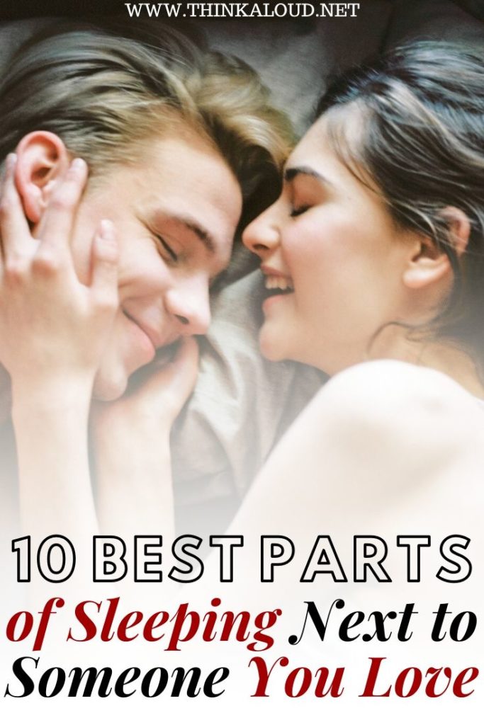 10 Best Parts of Sleeping Next to Someone You Love