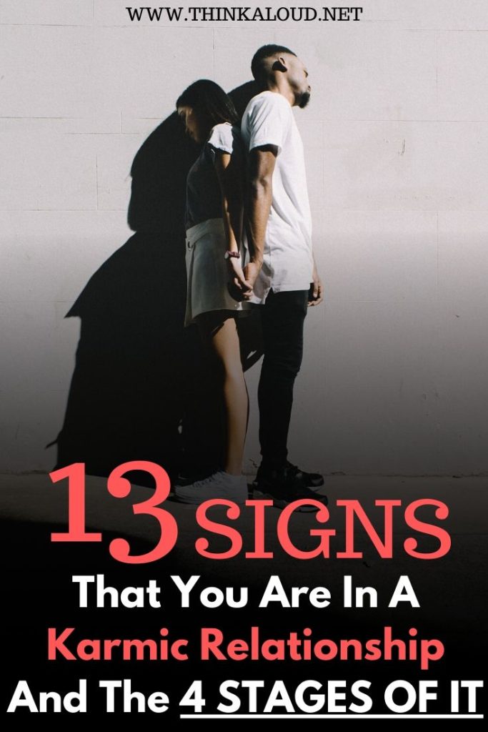 13 Signs That You Are In A Karmic Relationship And The 4 Stages Of It 7345