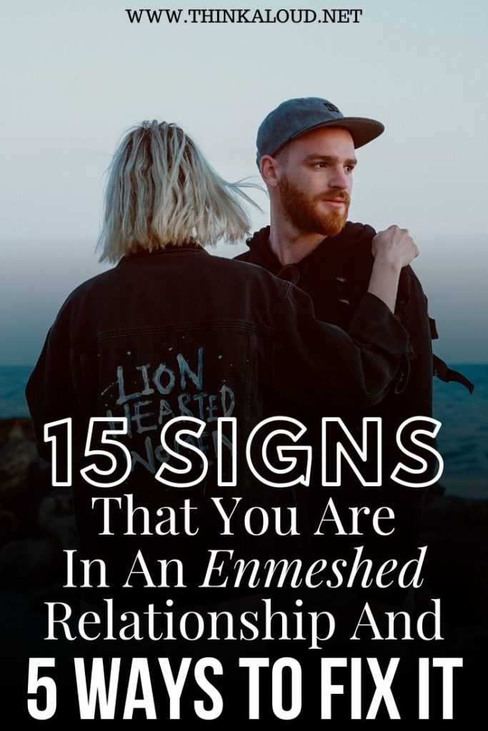 15 signs That You Are In An Enmeshed Relationship And 5 Ways To Fix It