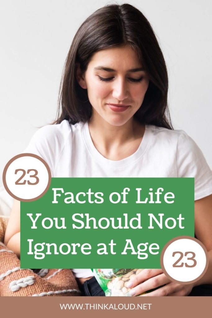 23 Facts of Life You Should Not Ignore at Age 23
