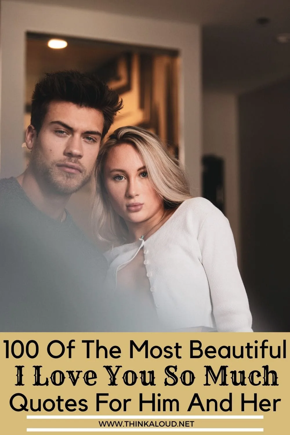 100 Of The Most Beautiful I Love You So Much Quotes For Him And Her