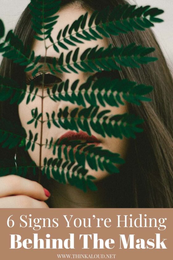 6 Signs You’re Hiding Behind A Mask