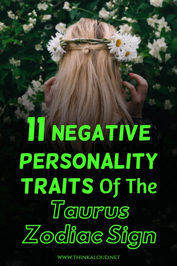 11 tratti negativi della personalità del segno zodiacale del Toro