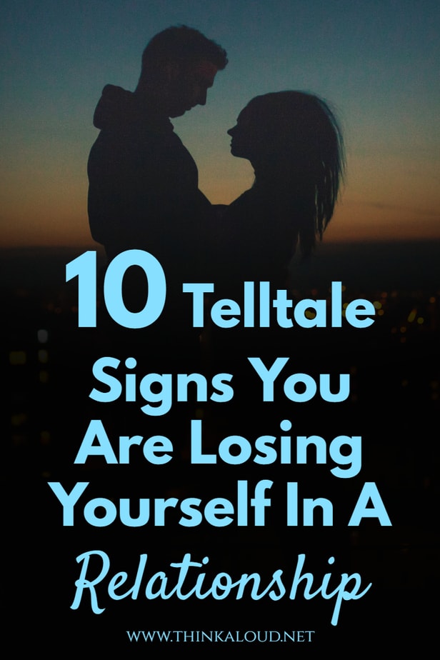 10 Telltale Signs You Are Losing Yourself In A Relationship