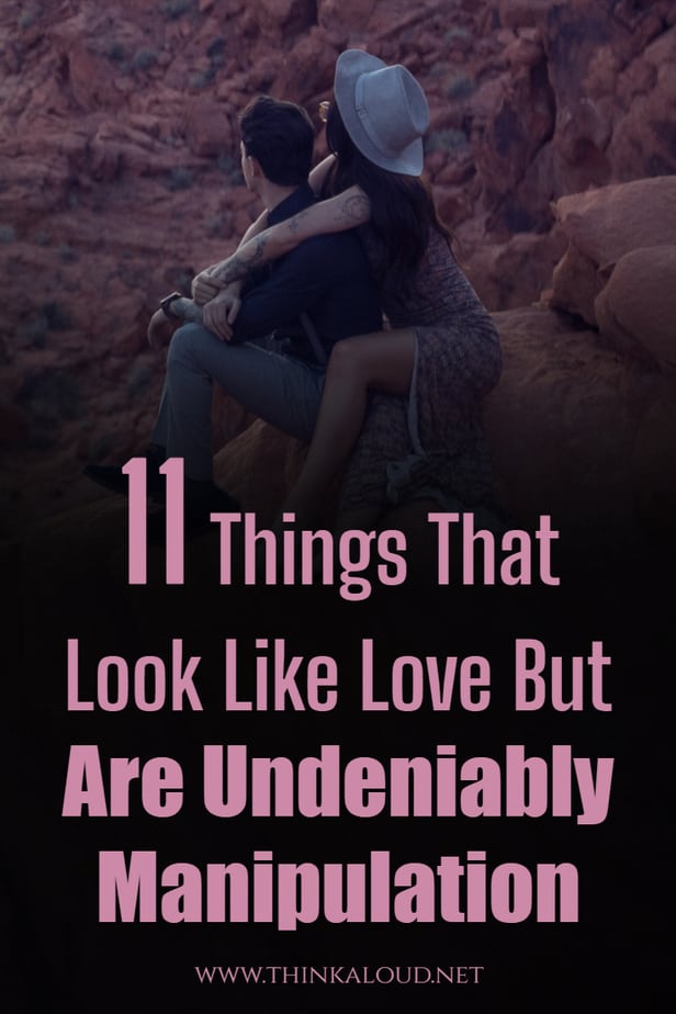 11 Things That Look Like Love But Are Undeniably Manipulation