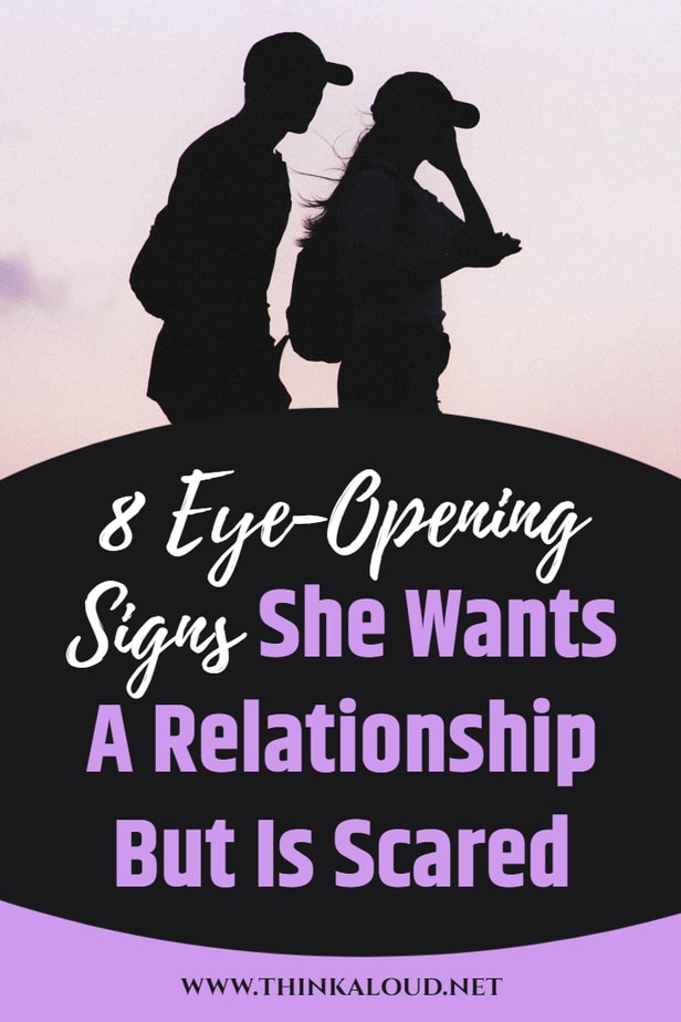 8 Eye-Opening Signs She Wants A Relationship But Is Scared