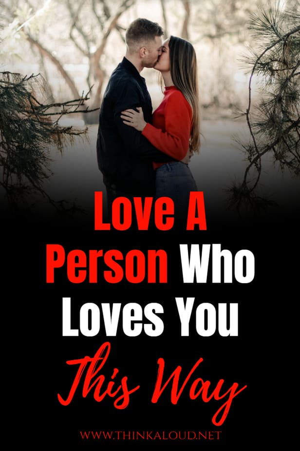 Love A Person Who Loves You This Way