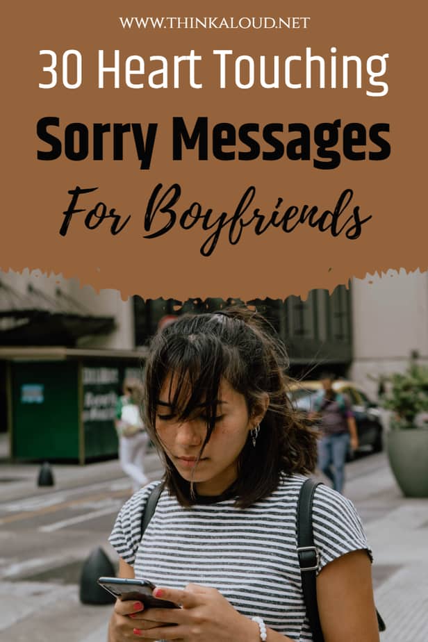 30 Heart Touching Sorry Messages For Boyfriends
