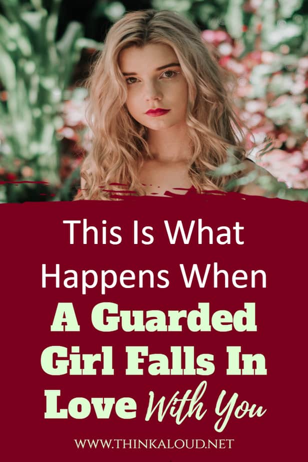 This Is What Happens When A Guarded Girl Falls In Love With You
