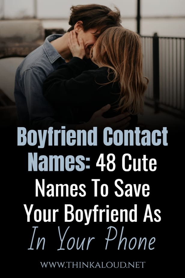 Cute Contact Names For Your Boyfriend