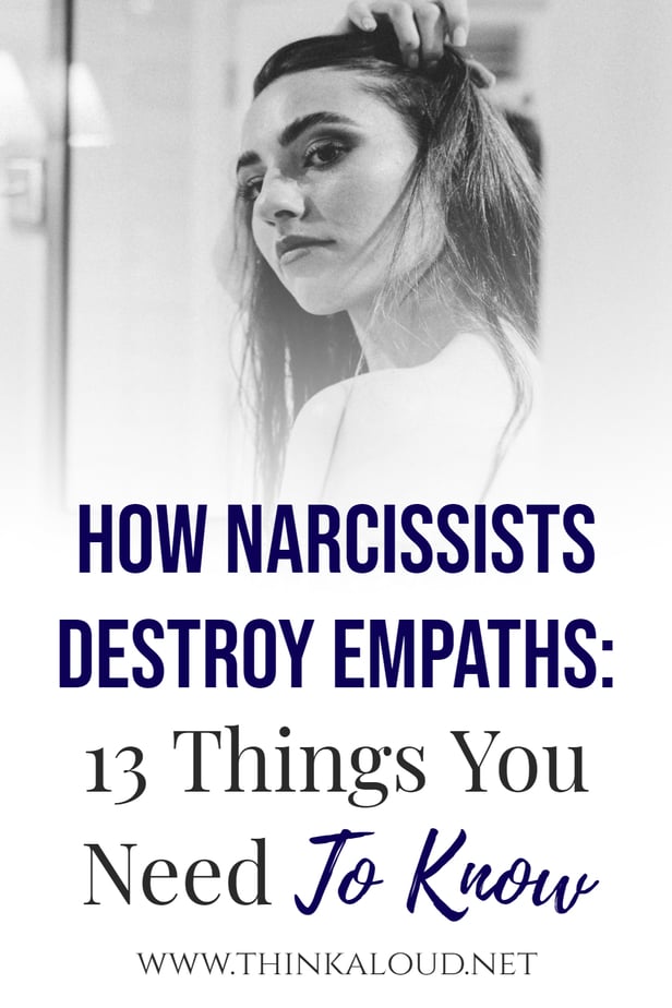 Come i narcisisti distruggono gli empatici: 13 cose da sapere