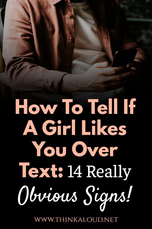 How To Tell If A Girl Likes You Over Text 14 Really Obvious Signs