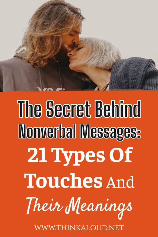 The Secret Behind Nonverbal Messages: 21 Types Of Touches And Their Meanings