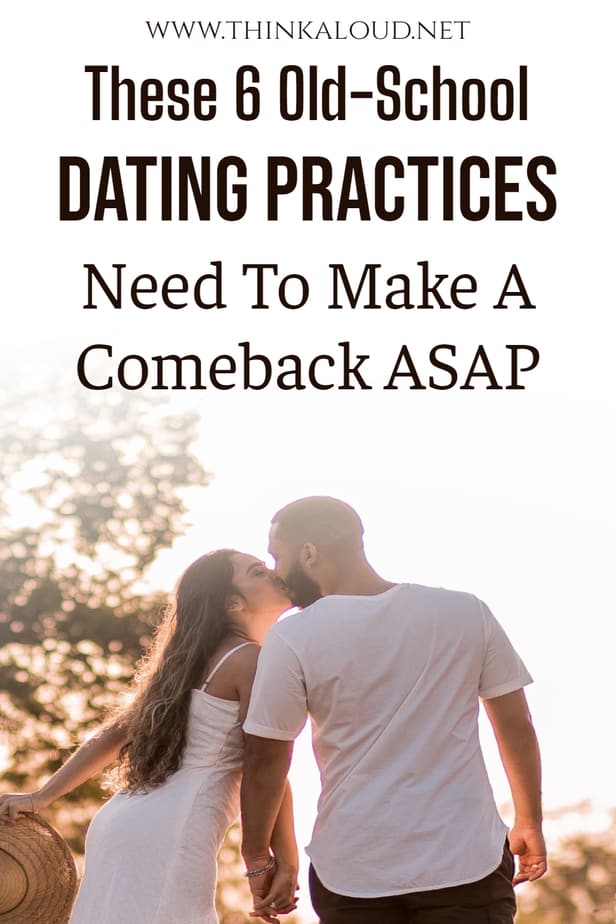 These 6 Old-School Dating Practices Need To Make A Comeback ASAP