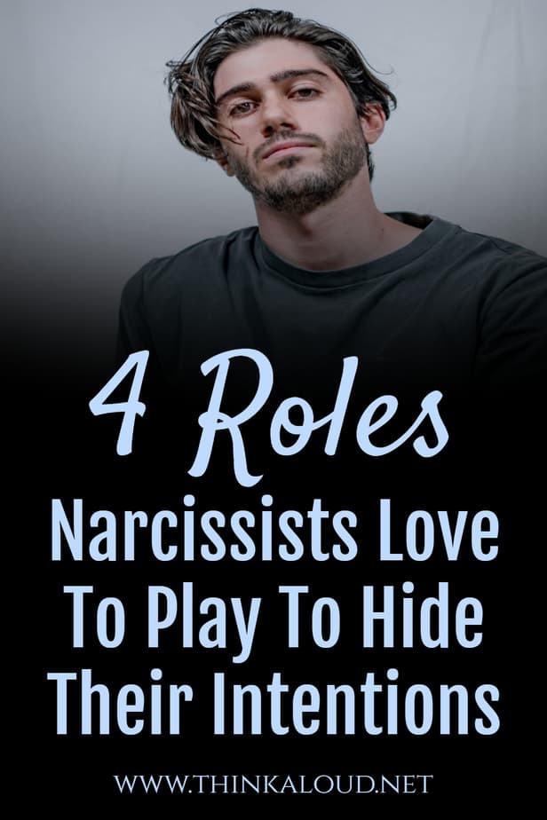 4 Roles Narcissists Love To Play To Hide Their Intentions