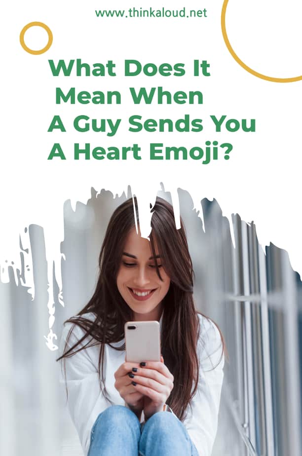 Cosa significa quando un ragazzo ti manda un'emoji a forma di cuore?