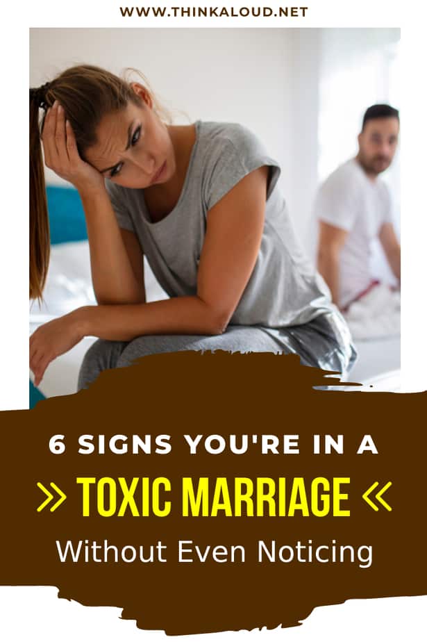 6 Signs You're In A Toxic Marriage Without Even Noticing