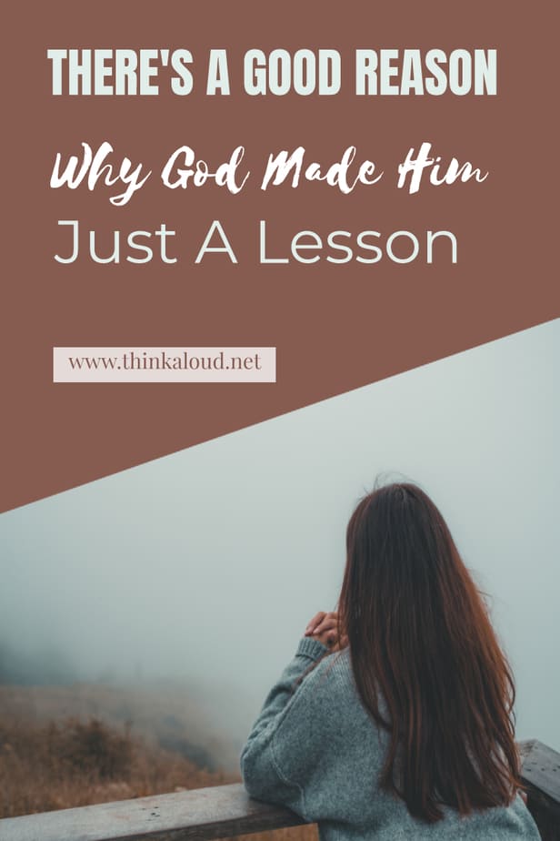 There's A Good Reason Why God Made Him Just A Lesson
