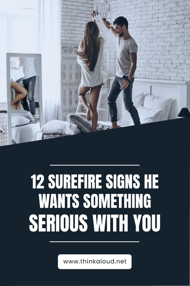 12 Surefire Signs He Wants Something Serious With You