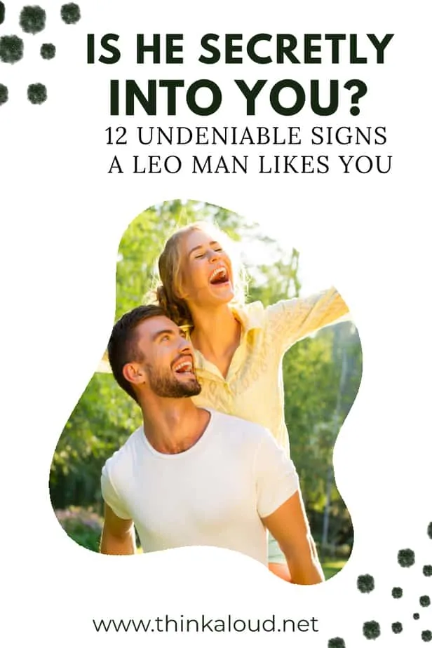 In you a is with love man signs leo falling 5 Signs