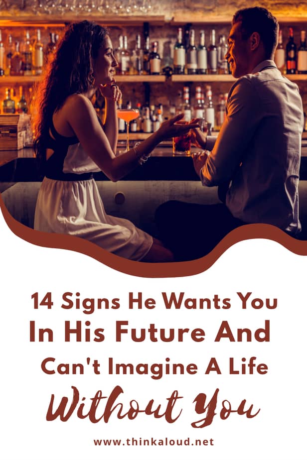 14 Signs He Wants You In His Future And Can't Imagine A Life Without You