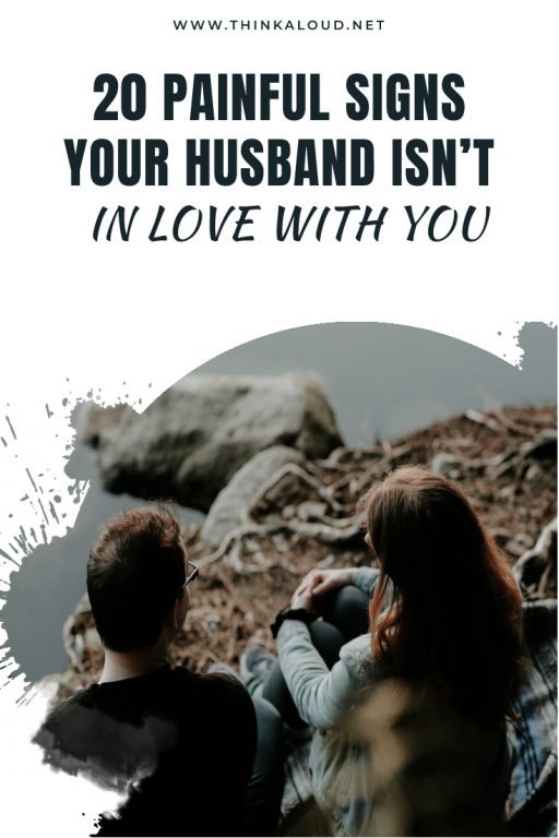 20 Painful Signs Your Husband Isn’t In Love With You