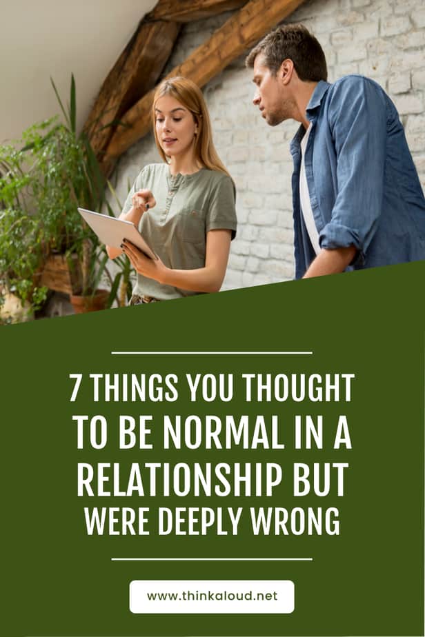 7 Things You Thought To Be Normal In A Relationship But Were Deeply Wrong