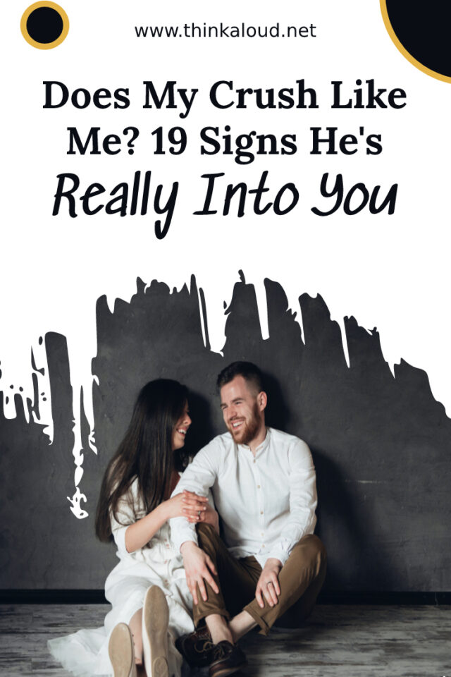 Does My Crush Like Me? 19 Signs He's Really Into You