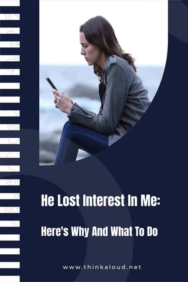 He Lost Interest In Me: Here's Why And What To Do
