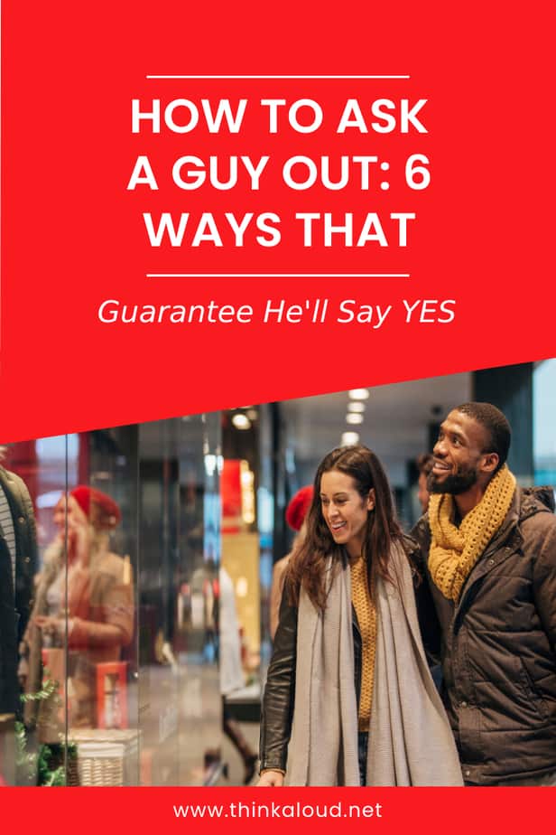 how-to-ask-a-guy-out-6-ways-that-guarantee-he-ll-say-yes