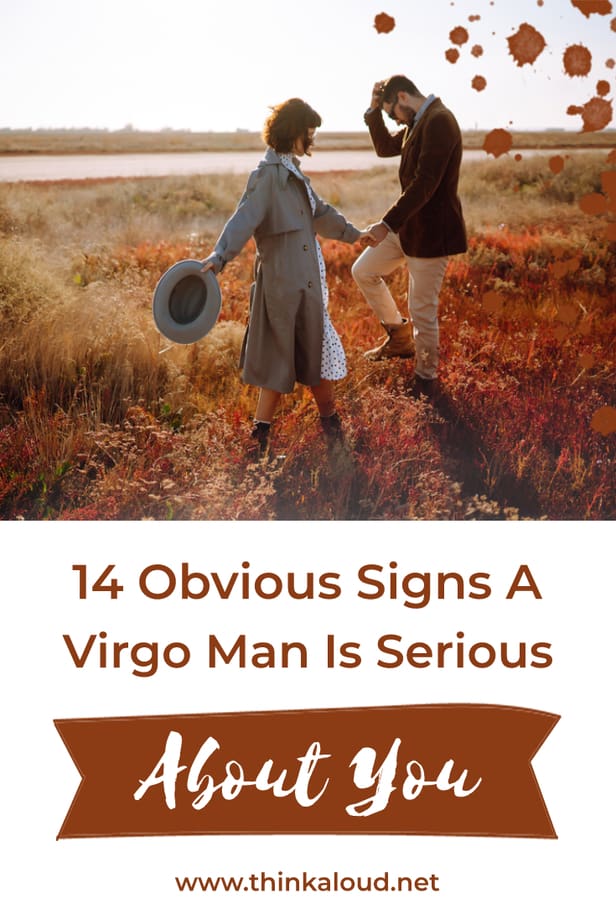14 Obvious Signs A Virgo Man Is Serious About You