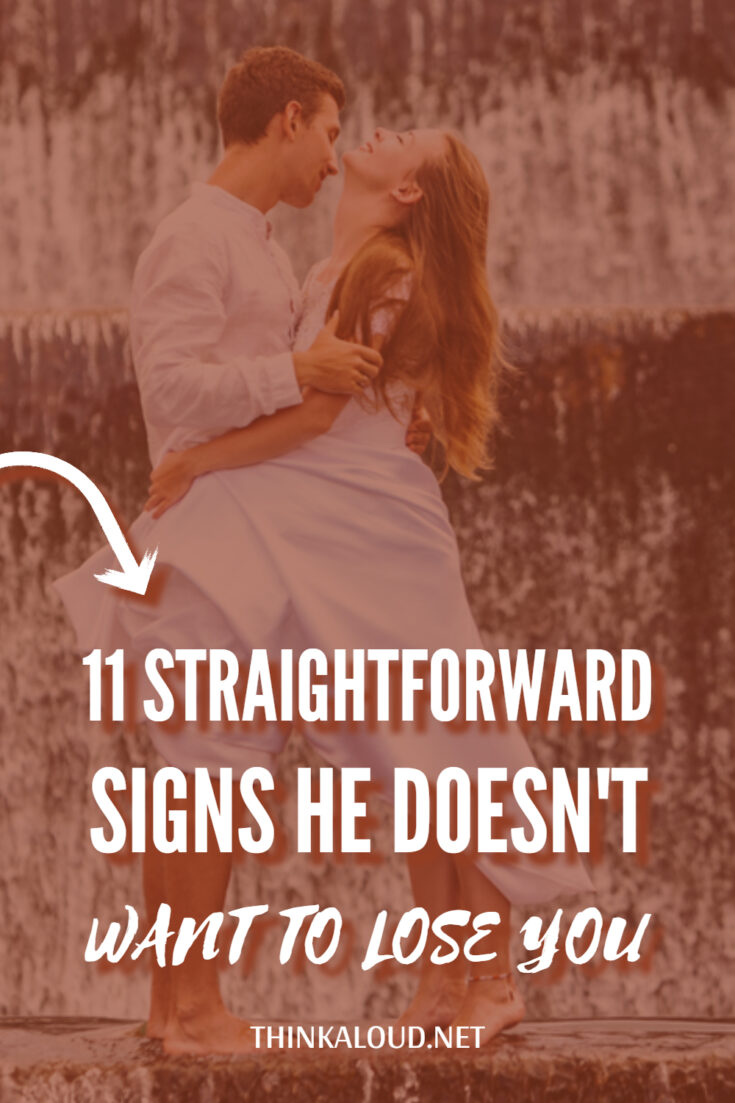 11 Straightforward Signs He Doesn't Want To Lose You