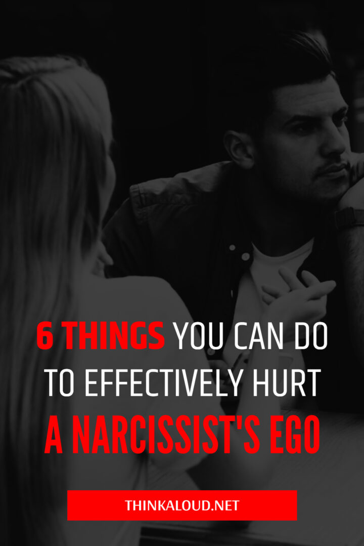 6 Things You Can Do To Effectively Hurt A Narcissist's Ego