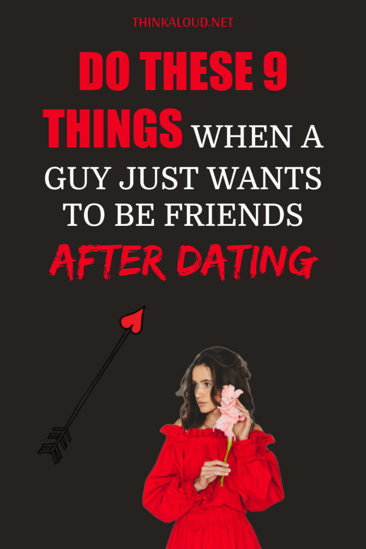 Do These 9 Things When A Guy Just Wants To Be Friends After Dating