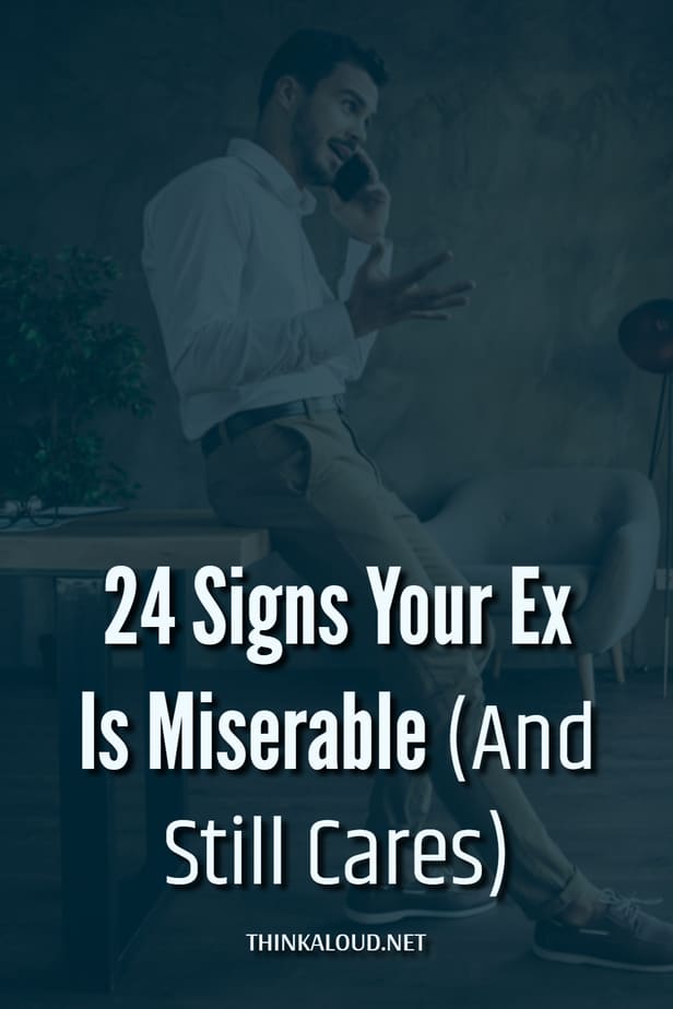 24 Signs Your Ex Is Miserable (And Still Cares)