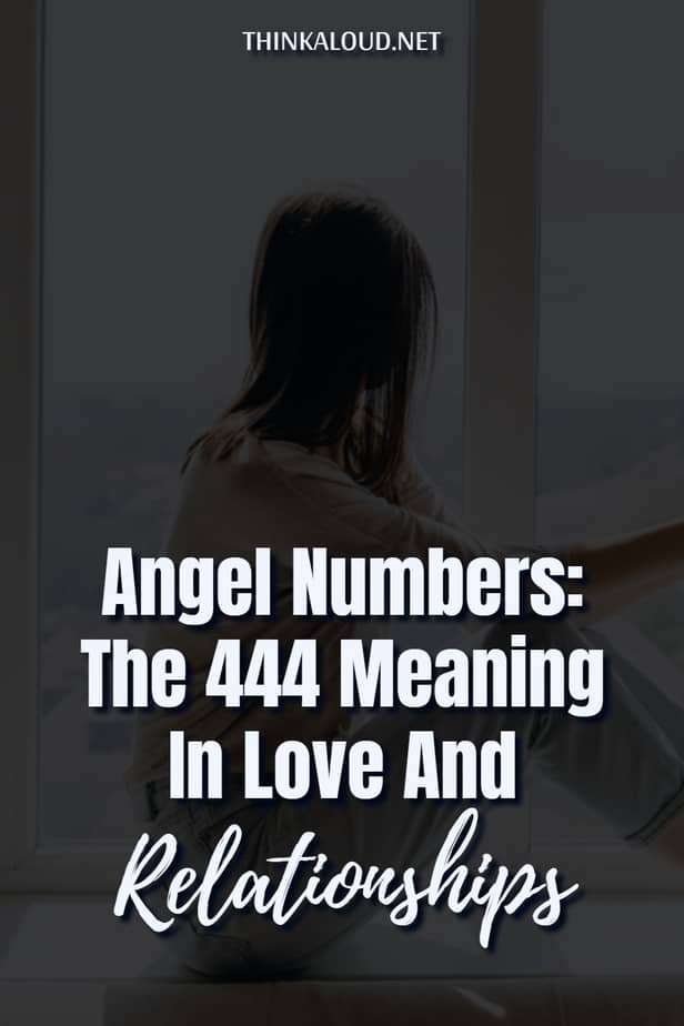 Angel Numbers: The 444 Meaning In Love And Relationships