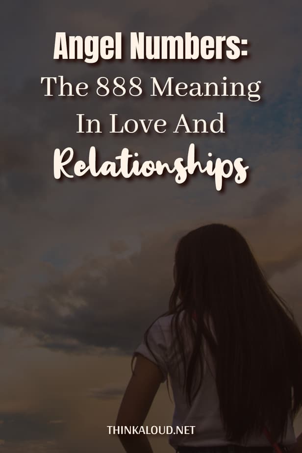 Angel Numbers: The 888 Meaning In Love And Relationships