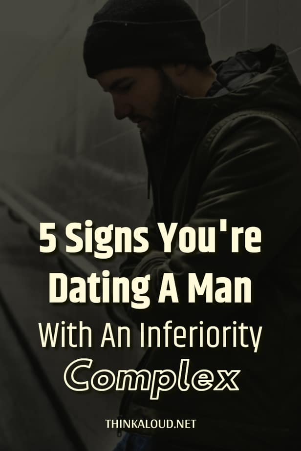 5 segni di frequentazione di un uomo con un complesso di inferiorità
