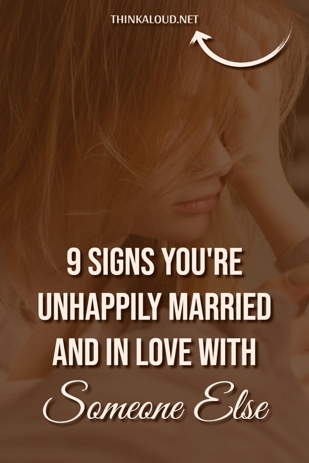 9 segni che sei infelicemente sposato e innamorato di un'altra persona