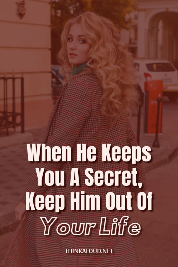 Quando ti tiene nascosto un segreto, tienilo fuori dalla tua vita