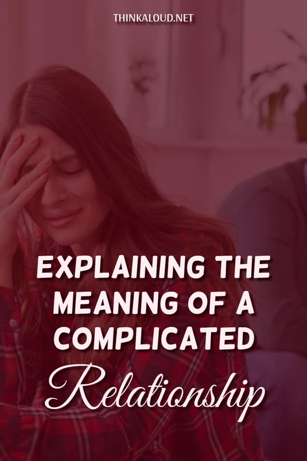 Explaining The Meaning Of A Complicated Relationship