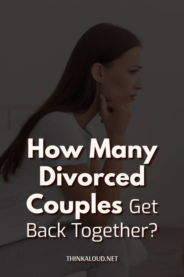 How Many Divorced Couples Get Back Together?