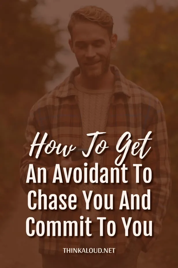 Will an avoidant ever commit?