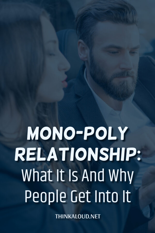 MonoPoly Relationship What It Is And Why People Get Into It